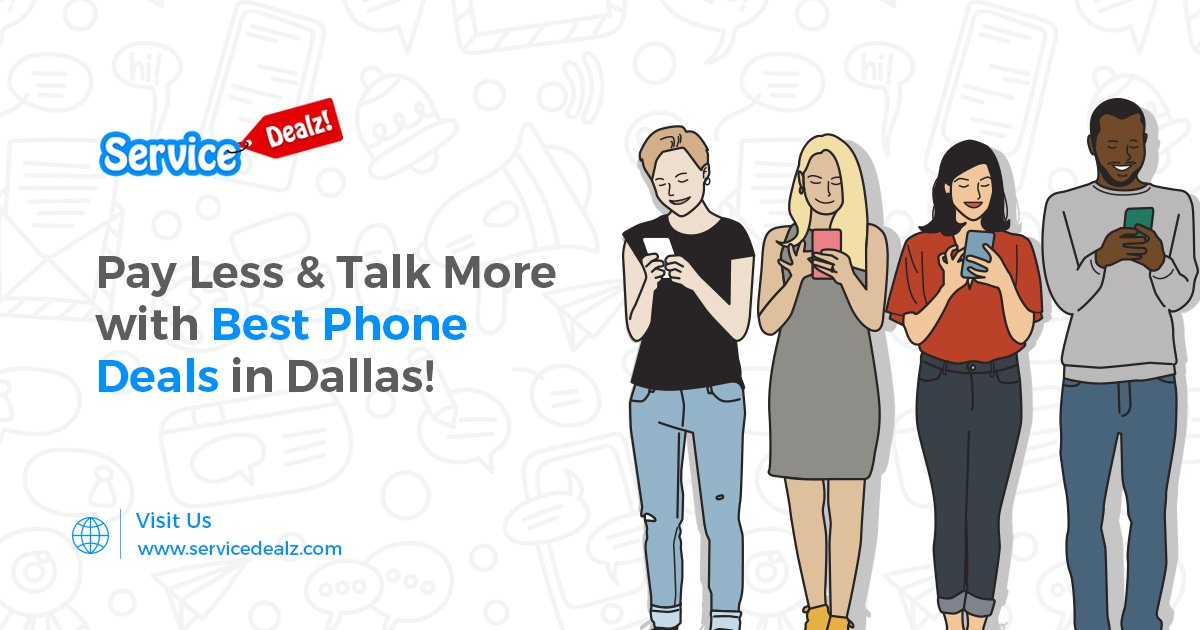 Save your money and time in searching best #phonedeals in #Dallas with #ServiceDealz. Deal searching was never this easier! Visit us at : goo.gl/n3sCWt

#phonedeals #Internetdeals