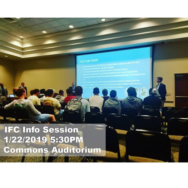 If you're interested in joining a fraternity this semester, IFC Orientation is today at 5:30pm in the Commons Auditorium. Pizza and drinks will be provided. Also, make sure you are signed up by following this link: bit.ly/2AXVaMZ.