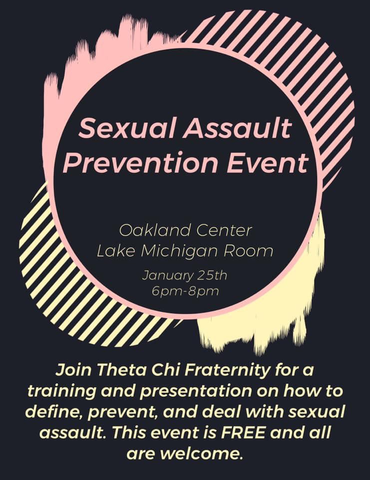 thetachiOU's tweet photo. Join Theta Chi Fraternity for a training and presentation on how to define, prevent, and deal with sexual assault, on January 25th from 6pm to 8pm in the Lake Michigan Room inside the Oakland Center! https://t.co/ZQMqBL2RJs