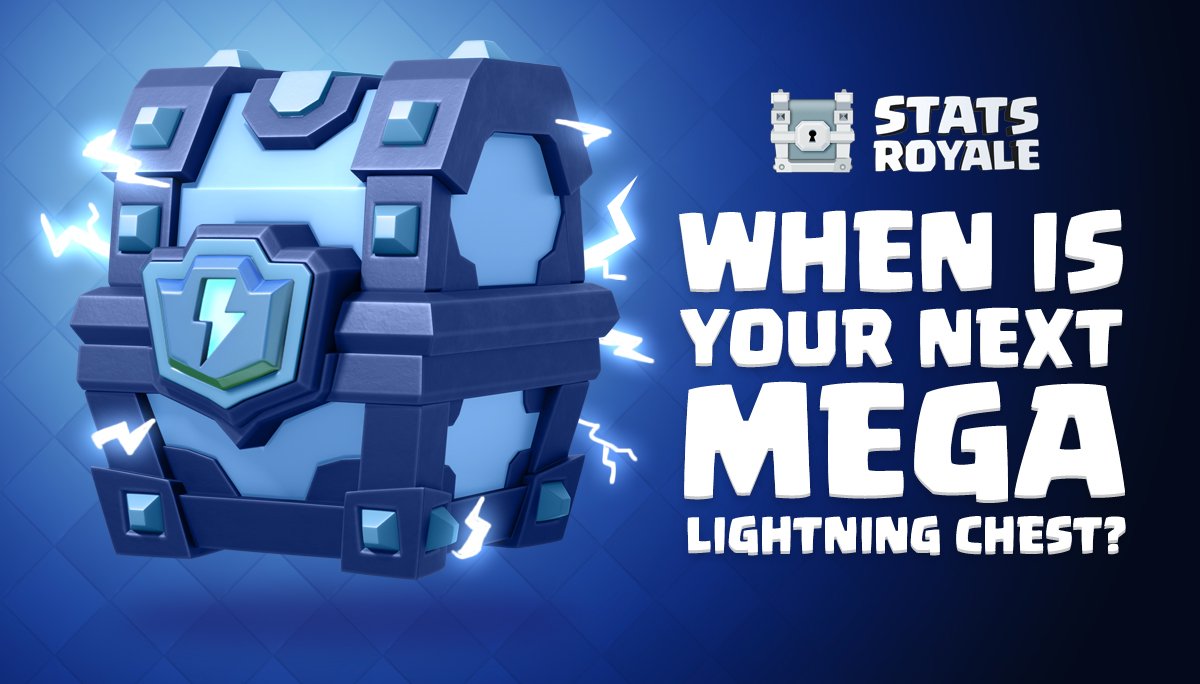 Clash Royale On Twitter When Is Your Next Mega Lightning Chest Coming Statsroyale Knows Find Out Here Https T Co 7cs2dxrej5