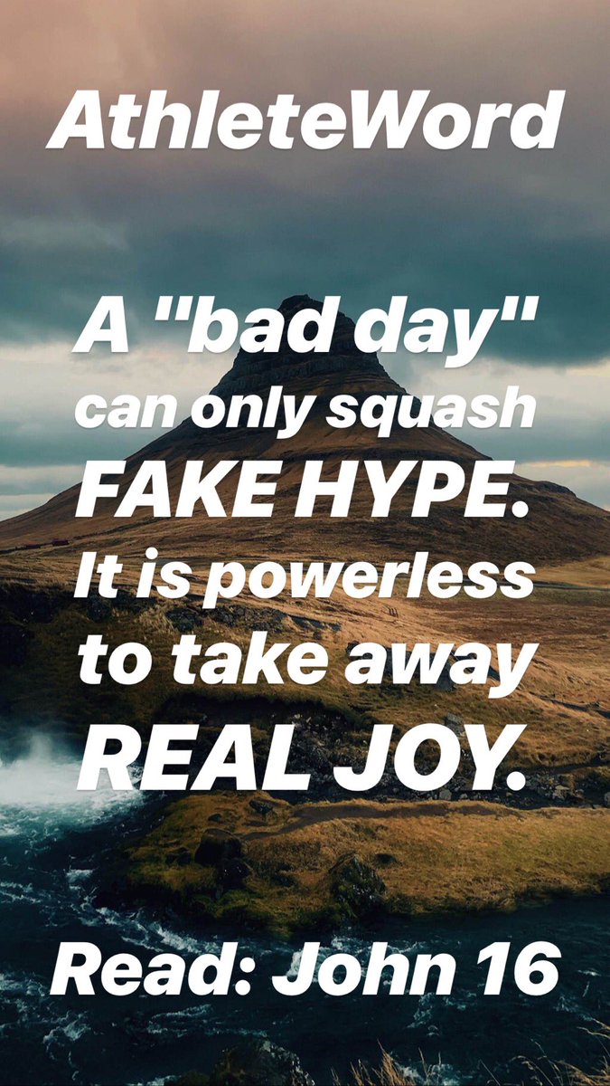tpmanuel's tweet image. AthleteWord: A "bad day" can only squash FAKE HYPE. It is powerless to take away REAL JOY. Read: John 16