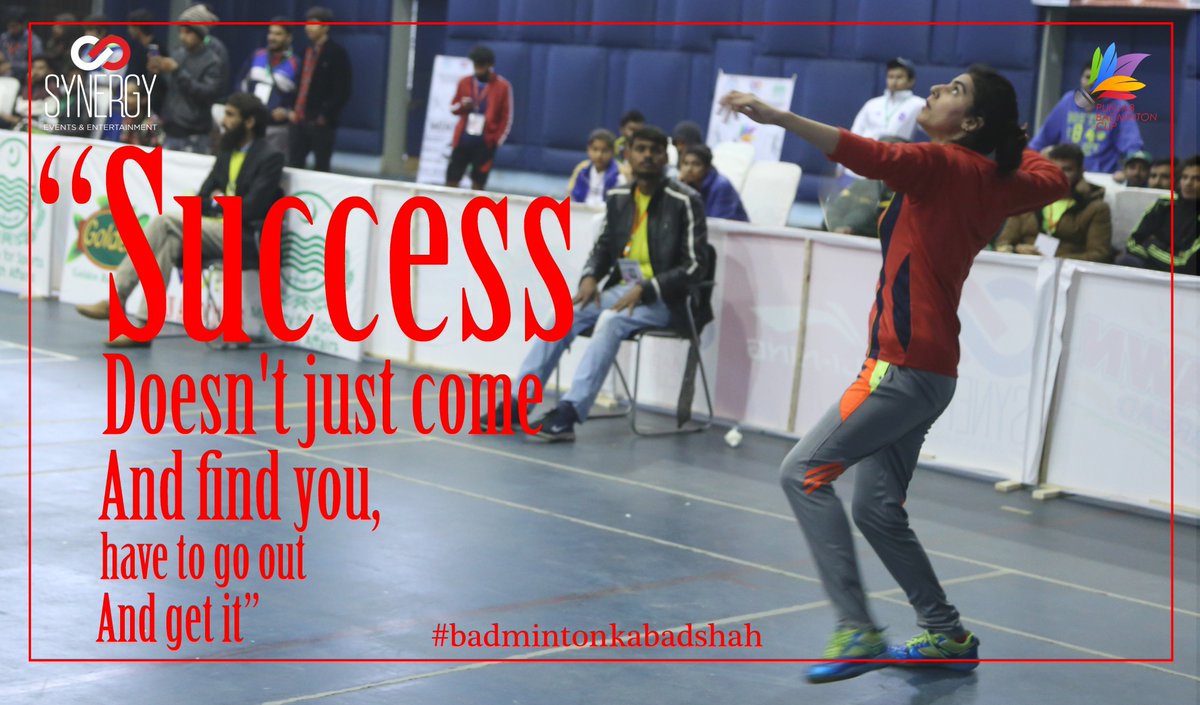 PunjabBadminton's tweet photo. Success Doesn't just come and find you,
Have to go out and get it.🇵🇰🏸
#Punjabbadmintoncup #Badmintonkabadshah #SynergyEvents https://t.co/C3g6g4Bkec