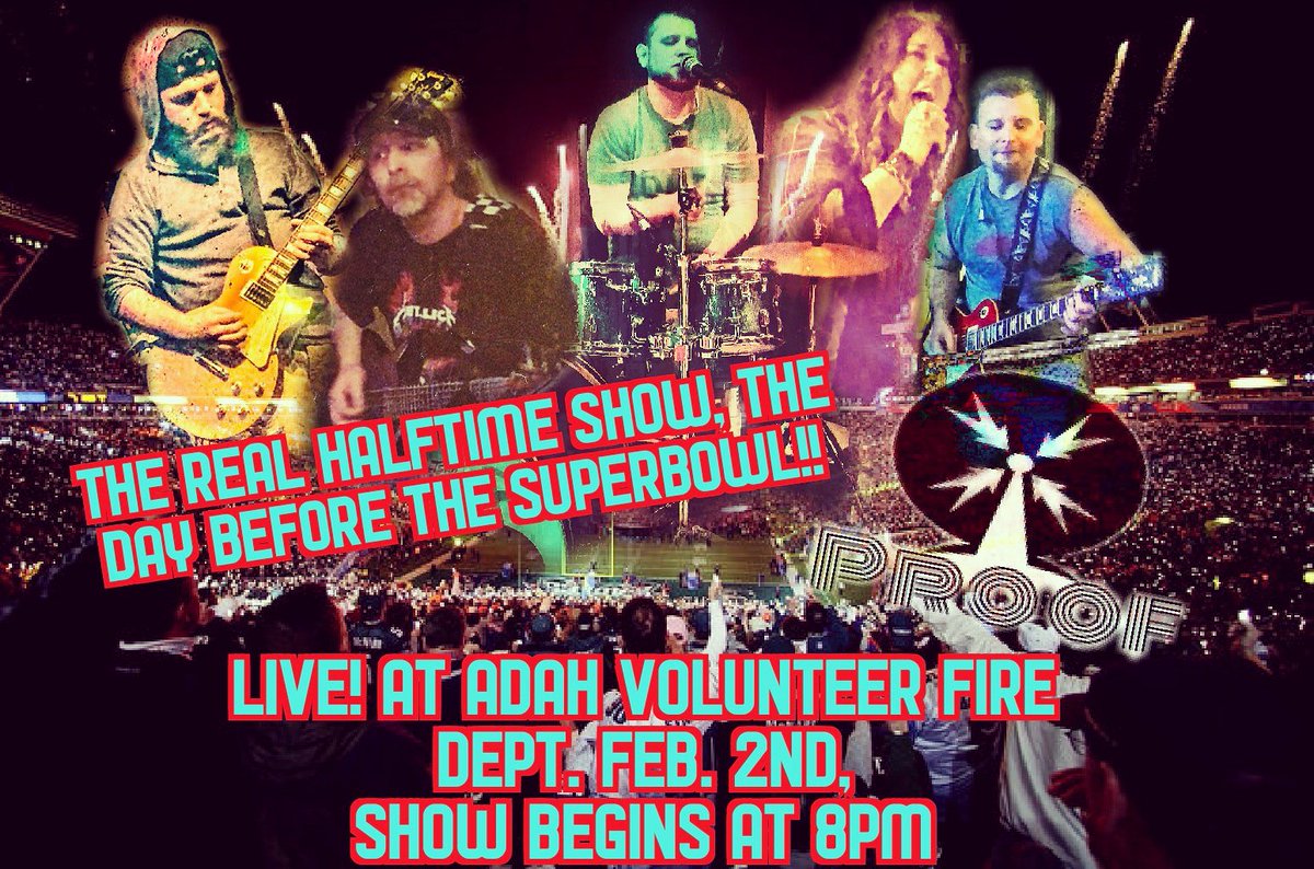 Randum_Syko's tweet photo. @proofp IS BACK!! First show of 2019 is upon us! The Adah VFD is bringing them back to rock out! Come see the real halftime show the day before the superbowl! Show begins @ 8pm!! #ProofingOff #therealhalftimeshow #livemusic #coverband #SuperBowl #pittsburgh #pittsburgharea #music https://t.co/XnPmb0lPDW
