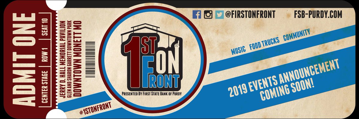 2019 <a href="/firstonfront/">First on Front</a> will be announced this week! Live music and food truck festival in Southwest Missouri on the first Friday in May, June, and July! #1stonFront Presented by @FSBofPurdy