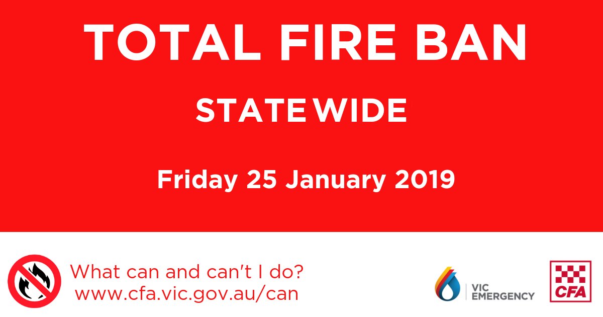 Statewide Total Fire Ban declared for Friday 25 January news.cfa.vic.gov.au/-/total-fire-b…