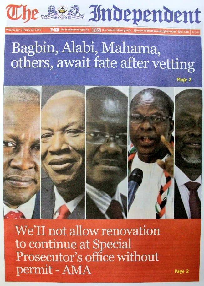 The Independent:
* Bagbin, Alabi, Mahama, others await fate after vetting
* We'll not allow renovation to continue at Special Prosecutor's office without permit - AMA #CitiCBS