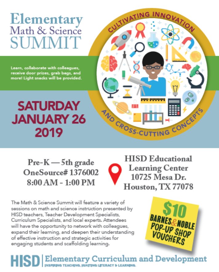 newmanj_2's tweet photo. ATTENTION @HoustonISD elementary math and science teachers! This Saturday, January 26th, plan to attend our learning-packed annual Math &amp; Science Summit! Engaging sessions presented by dynamic presenters. Swag bags, Barnes &amp; Noble pop-up shop are just an extra perk! @HISD_Curric https://t.co/tFHg112DgH