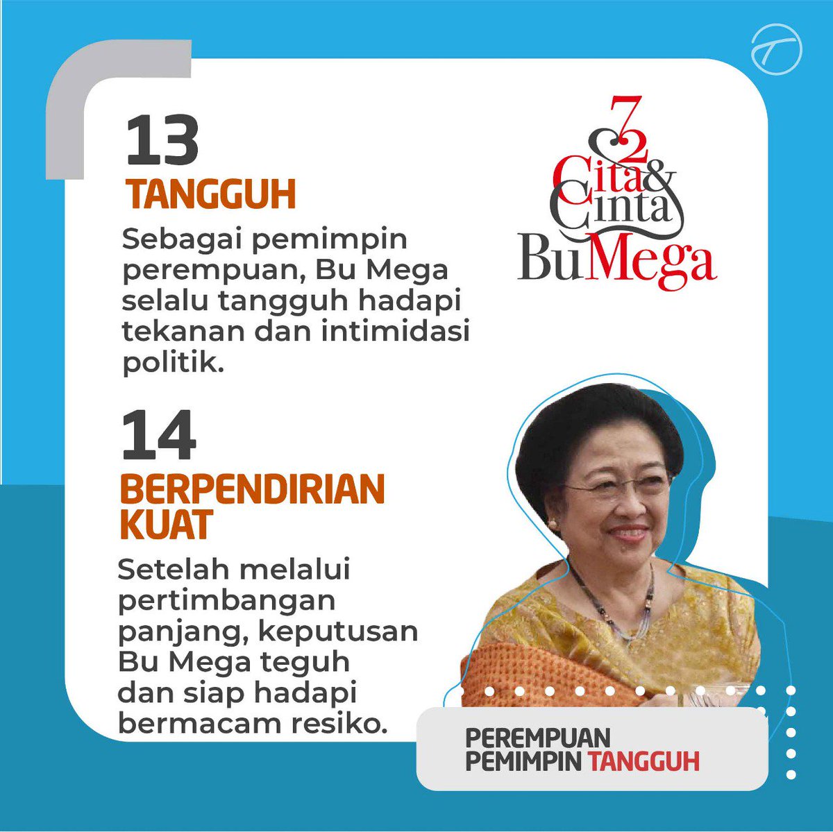 Tangguh dan Berpendirian Kuat
#72CitaCintaBuMega