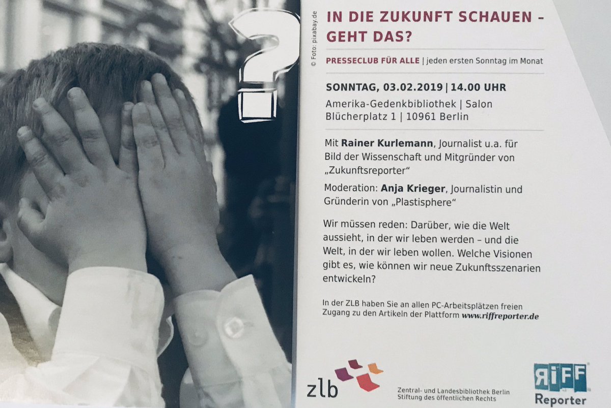 #Zukunft – ohgottogott oder prima Ausblick? Im “Presseclub für alle” von <a href="/zlb_Berlin/">ZLB Berlin</a> und #RiffReporter diskutiert Zukunftsreporter <a href="/RainerKurlemann/">Rainer Kurlemann</a> am 3.2. mit dem Publikum über Zukunftsaussichten und wie er sie als Journalist <a href="/RiffZukunft/">die ZukunftsReporter</a> erarbeitet. Moderation: <a href="/anjakrieger/">Anja Krieger</a>