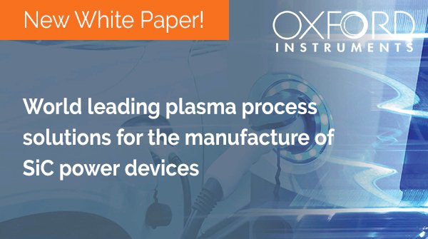 OxInst's tweet photo. Have you seen our latest white paper on SiC Power Devices? Click to find out more ...
https://t.co/QIlsu6GXoe

#whitepaper #powerdevices #plasmatechnology https://t.co/2iMv0LBDUo