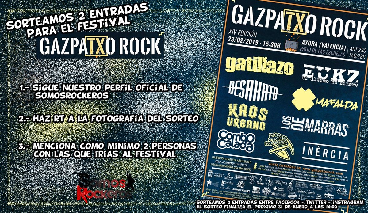 somosrockeros's tweet photo. Sorteamos 2 entradas para la XIV edición del  @gazpatxorock para el 23 de Feb. en Ayora con Los Gatillazo, Desakato, El Ultimo Ke Zierre, Mafalda, Kaos Urbano, Los de Marras, INÈRCIA, Combo Calada, TRASPOTIN y..

▶Sigue a @somosrockeros
▶Haz RT a la foto 
▶Menciona 2 pers. mín https://t.co/7ApThUxAeG