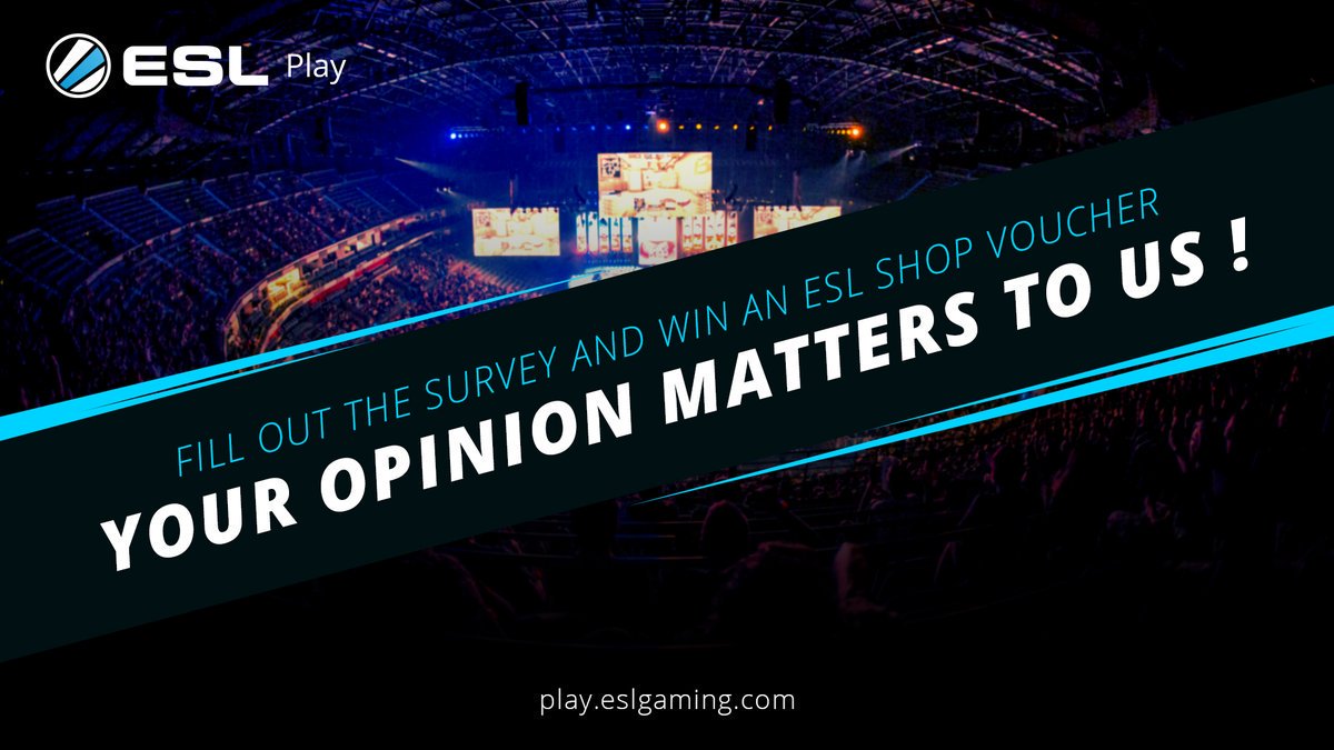 Take part in the annual ESL Play survey to help us improve our tournaments. You can win an ESL Shop voucher! esl.gg/playsurvey2018