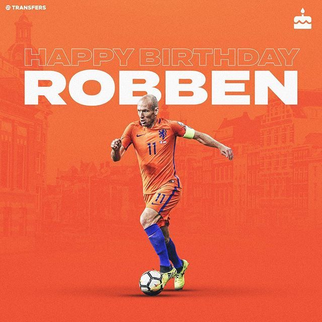 Happy Birthday Arjen Robben   