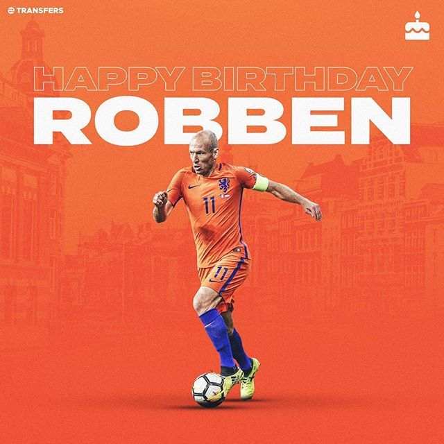 Happy Birthday Arjen Robben   