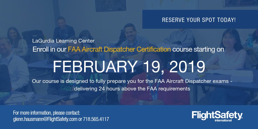 FlightSafetyInt's tweet photo. Our next FAA Aircraft Dispatcher Certification course starts on February 19th at our LaGuardia Learning Center.  Contact glenn.hausmann@fightsafety.com or call 718.565.4117 to reserve your spot today!  For more details visit https://t.co/BsAx2pvhCY #FAAADC 🚀📷🚀 #FSILaGuardia https://t.co/oD6QLlMHAK