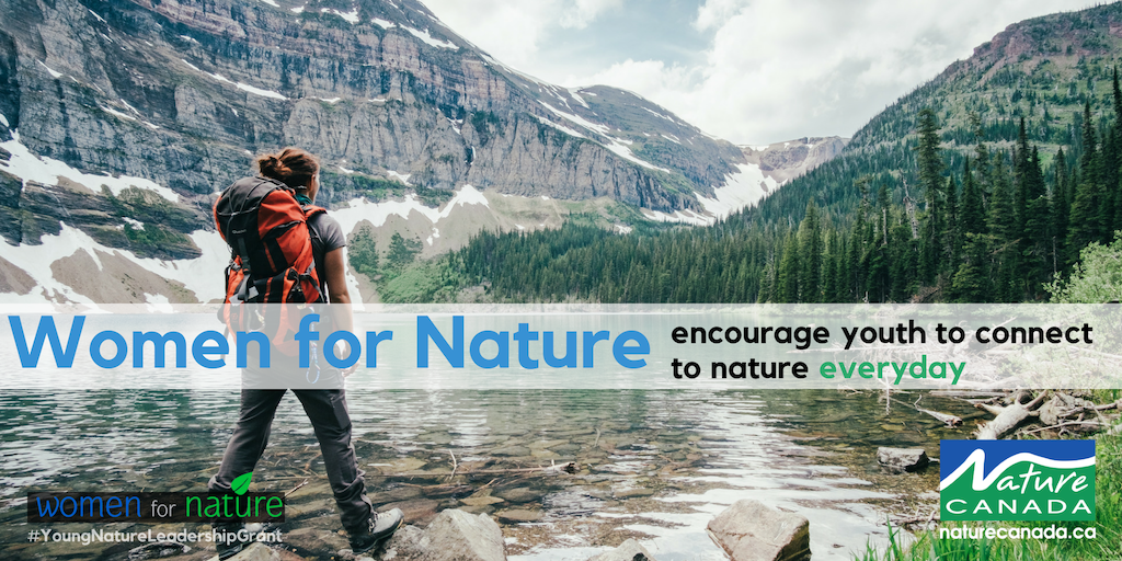 NatureCanada's tweet photo. Nature Canada’s Women for Nature encourage youth to be a strong voice for nature through the Young Nature Leadership Grant. Apply today for your chance to take leadership for nature in Canada.  🍁 https://t.co/uaMIZhHtTA https://t.co/624UIUw14Y