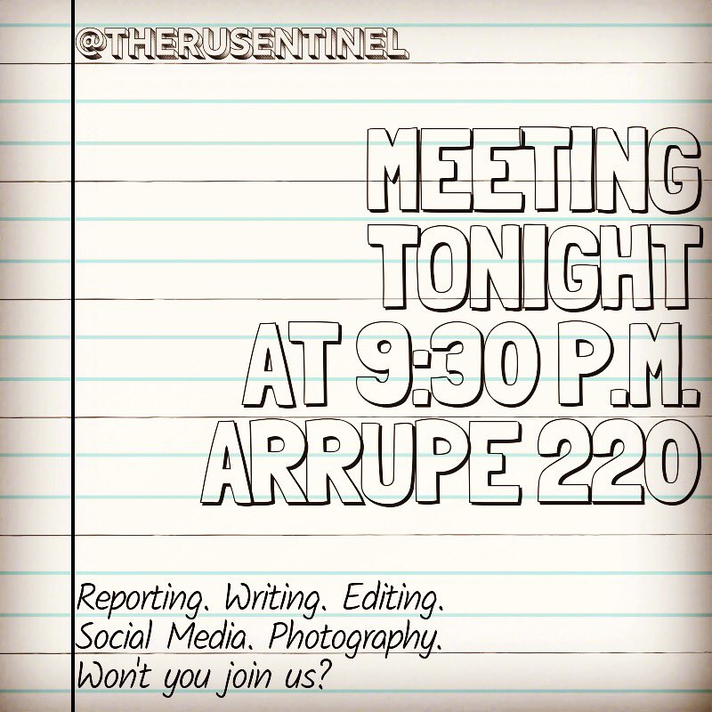 theRUsentinel's tweet photo. Meeting tonight at 9:30 in Arrupe 220 - join us! 📰🗞 https://t.co/HUEeXkzaAR