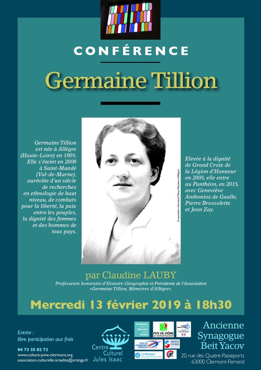 CCJI_63's tweet photo. Conférence sur Germaine Tillion, mercredi 13 février 2019, 18h30 à l'ancienne synagogue Beit Yacov, 20 rue des Quatre-Passeports à Clermont-Ferrand.
Par Claudine Lauby, professeure honoraire d’Histoire et Présidente de l'association « Germaine Tillion, Mémoires d'Allègre ». https://t.co/ioTEz02zw8