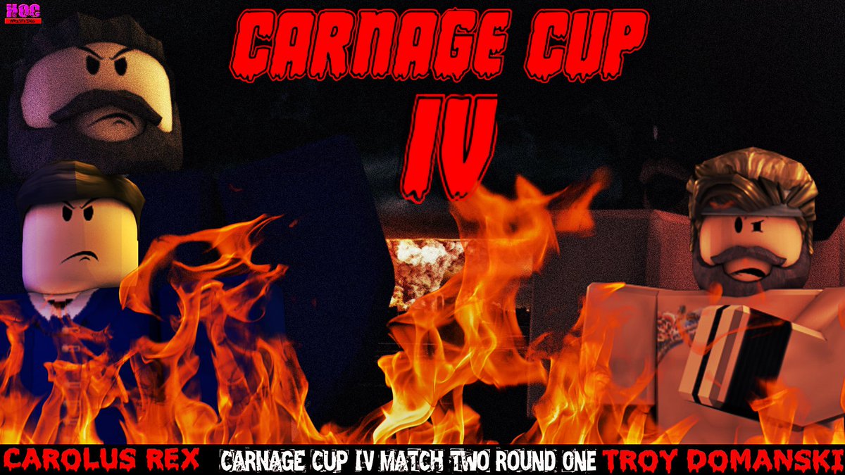 TheHOCRBLX's tweet photo. CARNAGE CUP IV MATCH TWO ROUND ONE

Carolus Rex takes on Troy Domanski!

@GoroshiUshi @MeLikeWrestling 

#CarnageCupIV https://t.co/jtph5aMwQ7