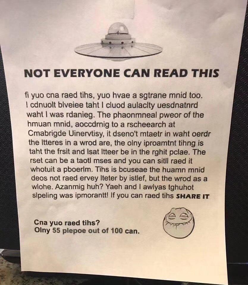 Not everyone can read this, Cna yuo raed tihs?