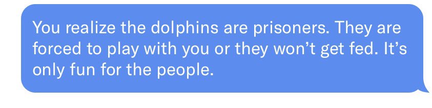 DatingWhatever's tweet image. Finally broke over the many men who post pictures swimming with captive dolphins (and petting tigers - what’s up with that? Where are these tigers kept?). #onlinedating #freethedolphins