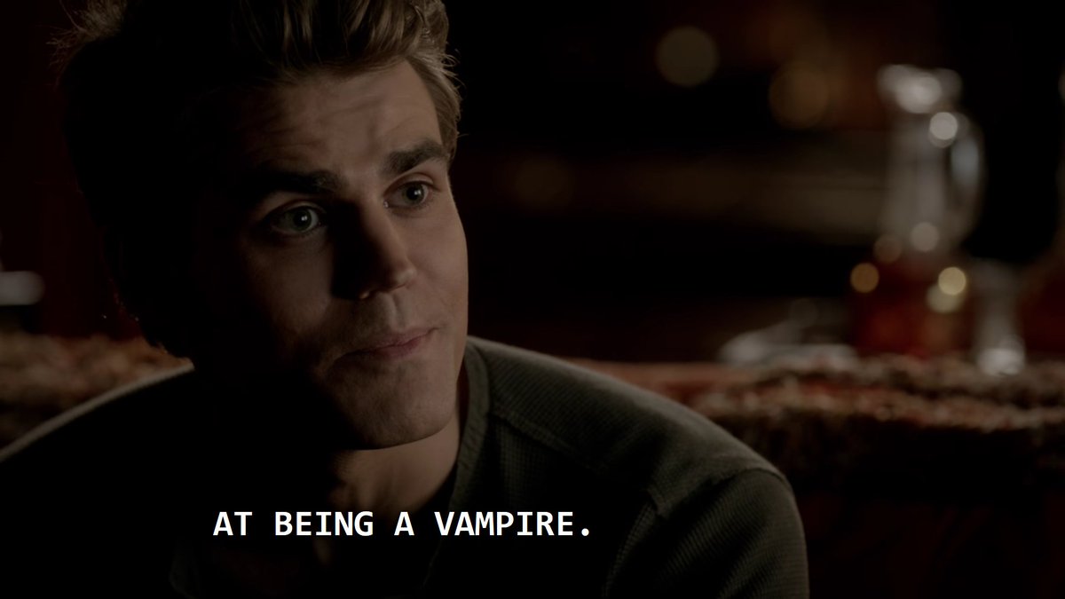lets not forget about the time the writers gave all the credit for why caroline is good at being a vampire to stefan as if caroline didnt successfully feed and compel on her very first try without anyones help, but stefan got credit for what, teaching her how to breathe one time?