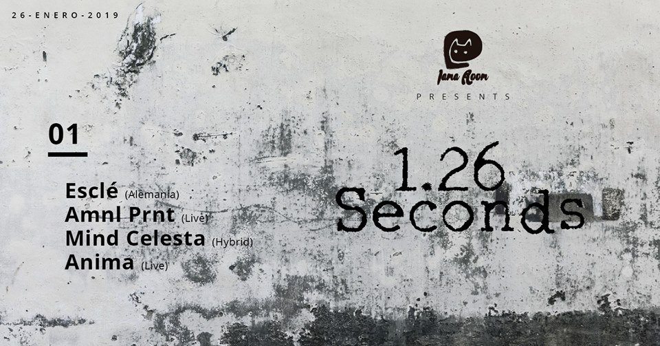 Iama Room presenta: "1.26 Seconds"
Un nuevo venue que promete una noche increíble con una galería de arte acompañada de un line up interesante.

Sábado 26 / 9PM
(Av. Progreso 90, Escandón, Miguel Hidalgo)
$150 anotando tu nombre en el muro del evento 
( bit.ly/2VSN699 )