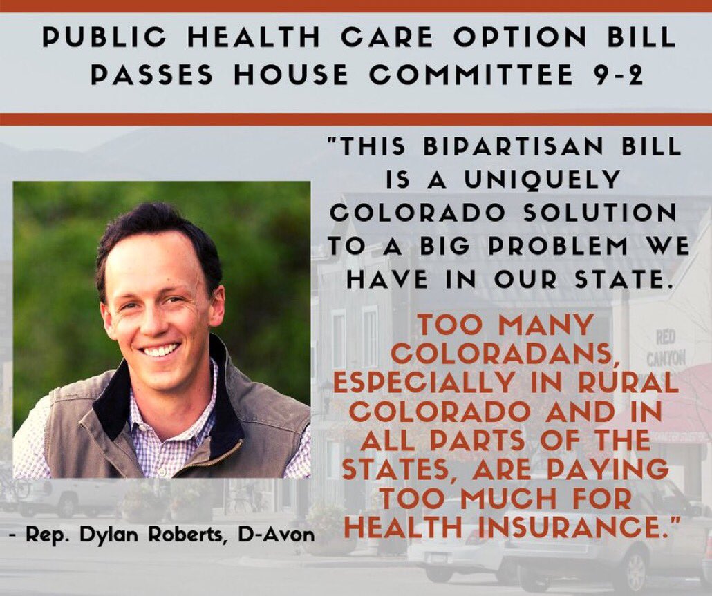 Dylan_RobertsCO's tweet photo. BIG NEWS! My bill with Rep. Marc Catlin to create a public option for health insurance just passed the House Health & Insurance Committee with a vote of 9-2 (big bipartisan vote)! #coleg #copolitics https://t.co/wXnQ6ycqFX