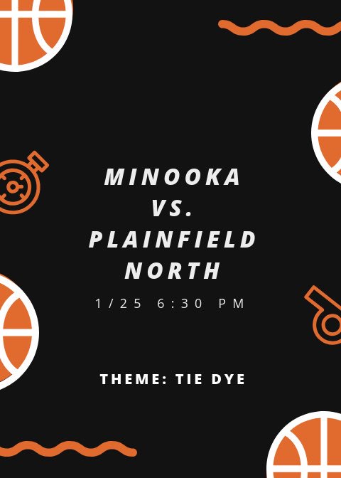 MINOOKA BOYS BASKETBALL IS BACK AT HOME THIS FRIDAY TO TAKE ON PLAINFIELD NORTH!!
Game time: 6:30 pm
Theme: Tie Dye
HOPE TO SEE YOU ALL THERE!!!