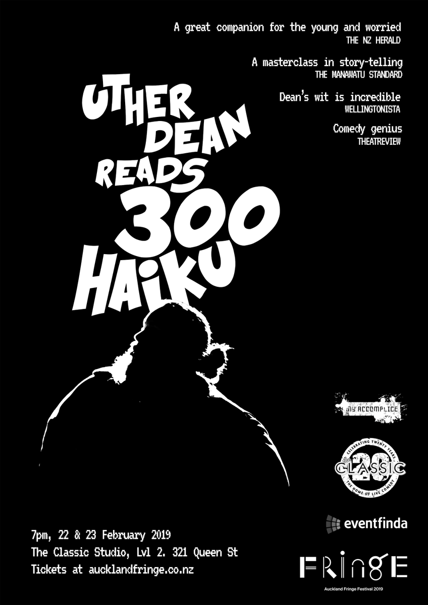 Hey Auckland! I don't personally have anything to do with it but I hear the <a href="/aklfringe/">Auckland Fringe</a> show 'Uther Dean Reads 300 Haiku' is going to be amazing! You better get booking, it's only on for two nights: aucklandfringe.co.nz/programme-2019…