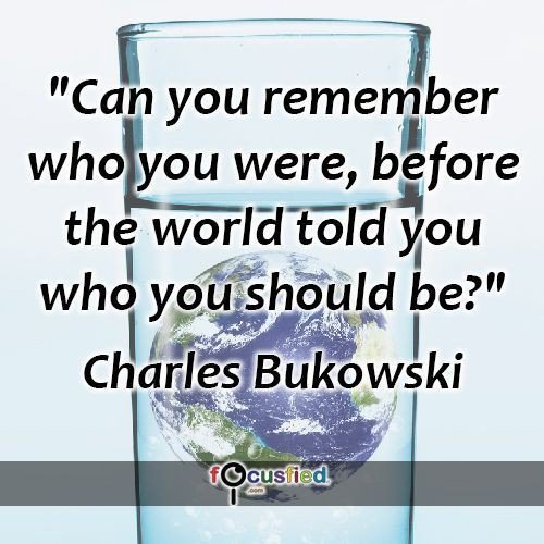 توییتر \ ℕ𝕕𝕒𝕟𝕘 𝕊𝕦𝕘𝕚𝕙𝕒𝕣𝕥𝕠 ♌ در توییتر: «Can you remember who  you were, before the world told you who you should be? Charles Bukowski # quotes #lifequotes #kindness #wisdom #poetry #travel #coffee #motivational #