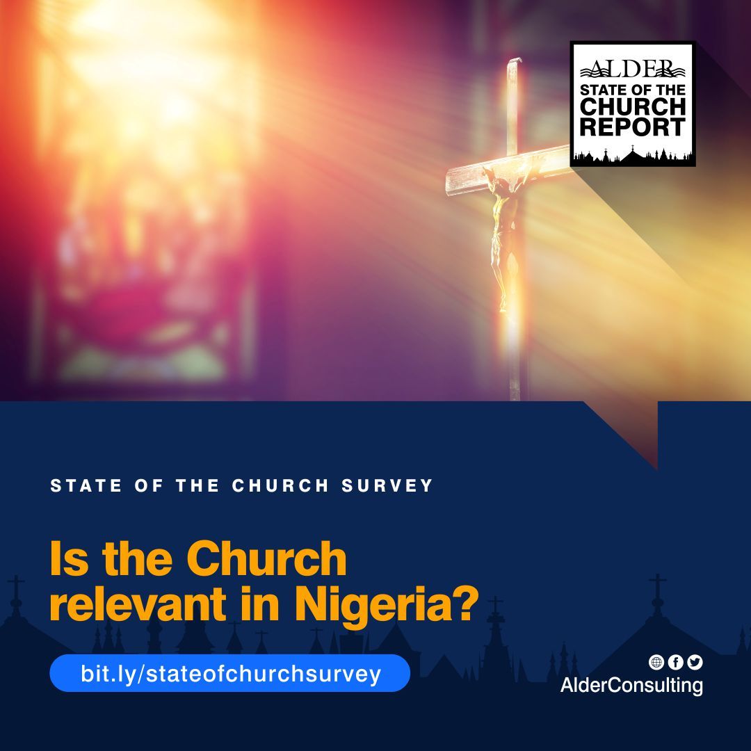 AlderConsulting's tweet photo. Share your point of view about the State of Church in Nigeria today: https://t.co/sOIvqAgEbt. #StateofChurch https://t.co/flmDiqAZKP