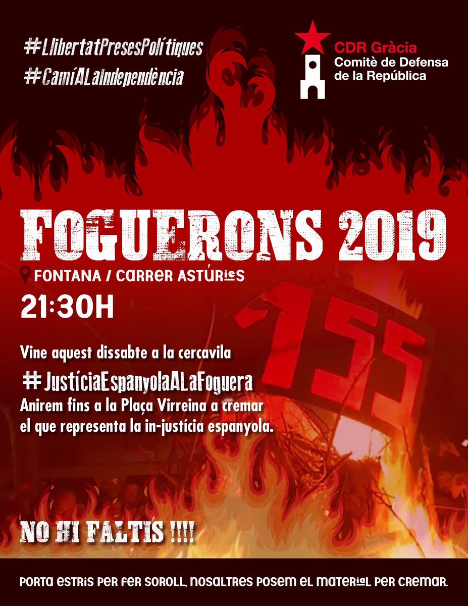 ℹ FOGUERONS 2019
📌 FONTANA
🕣 21:30 h
🔊 Vine el dissabte a la cercavila #JustíciaEspanyolaALaFoguera , anirem fins a la Plaça Virreina a cremar el que representa la in-justícia espanyola
Porta estris per fer soroll 🥁, nosaltres posem el material per cremar 🔥.