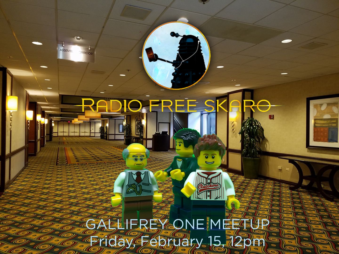 Radio Free Skaro On Twitter We Re Hosting Another Radio Free Skaro Meetup At Gallifreyone Come By And Chat With Us After Our Live Show At 12pm On Friday February 15 In The