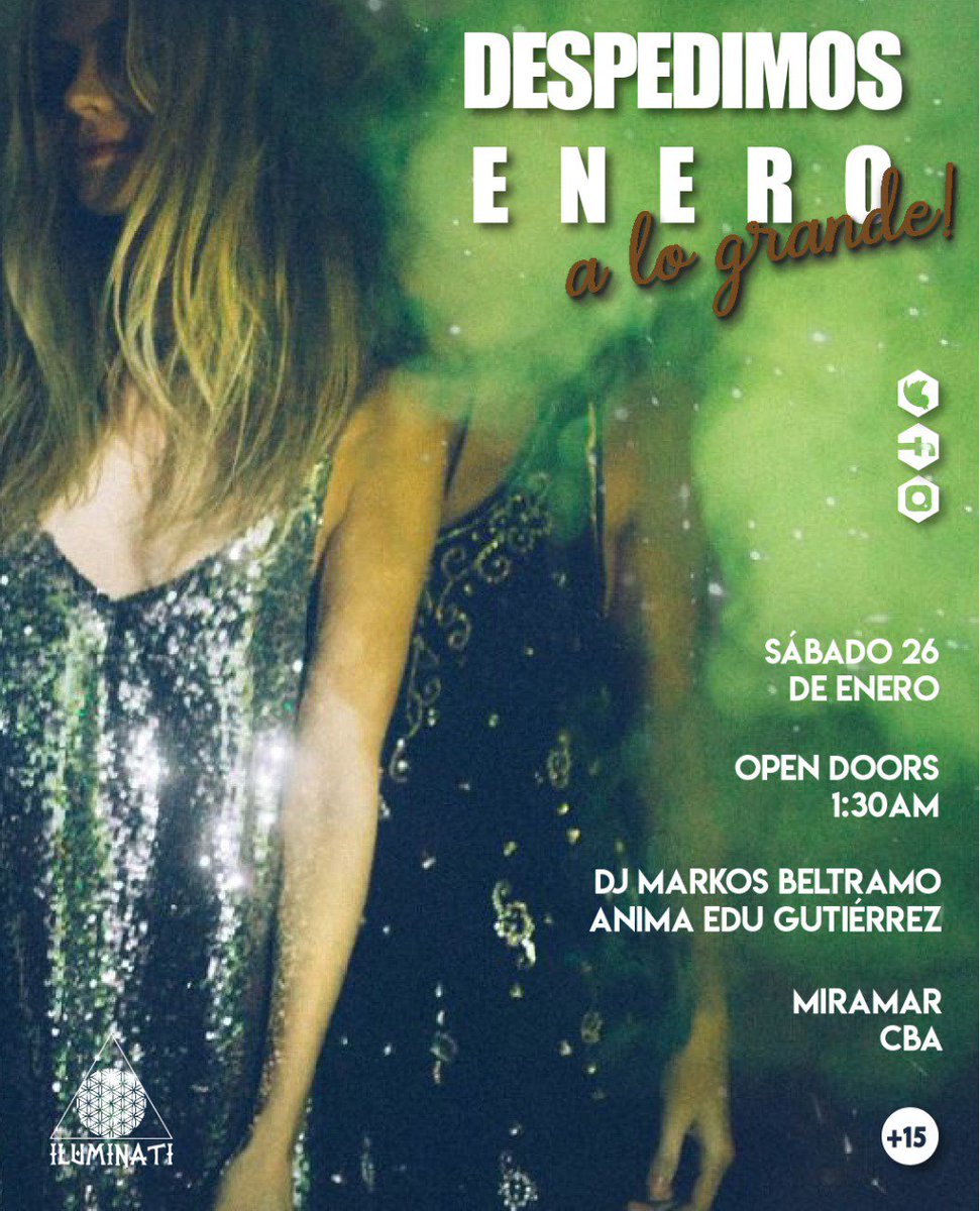 DESPEDIMOS ENERO
SAB 26 
En cabina Dj <a href="/MARKOSBELTRAMO/">Markitos Beltramo</a> 🎧
Animando para no dejar de festejar  <a href="/edugutierrez02/">Edu Gutiérrez</a> 🎤

A enero lo despedimos en ILUMINATI, la disco con noches hechas para vos 💃💣 @IluminatiMir