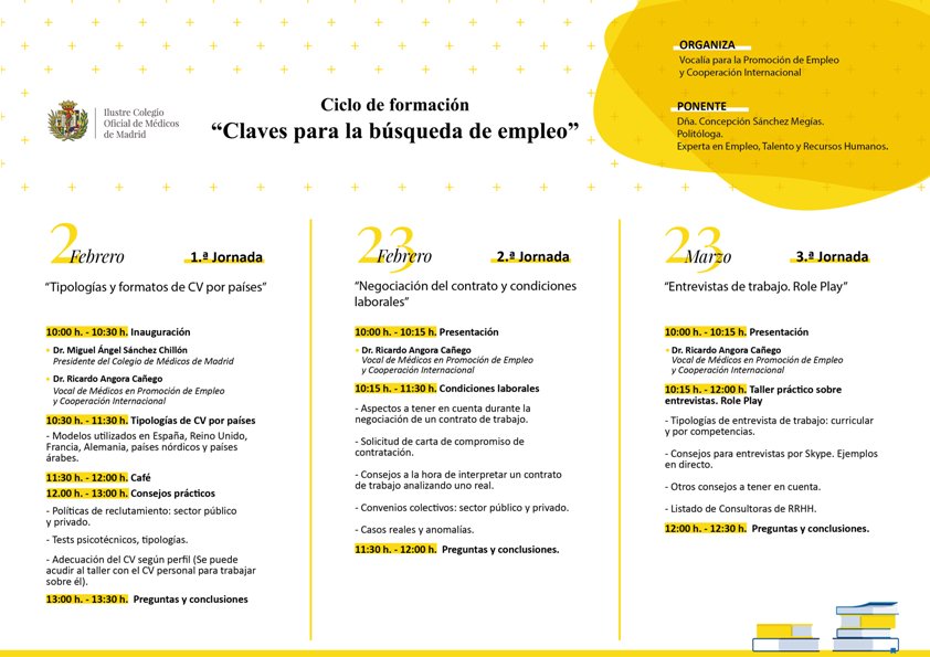 El día 2 de febrero comienza el Ciclo formativo "Claves para la #búsquedadeempleo" organizado por el Colegio de Médicos de Madrid. Es gratuito pero las plazas son limitadas. La inscripción puede hacerse también para una de las tres sesiones ow.ly/1yzq30npYiG