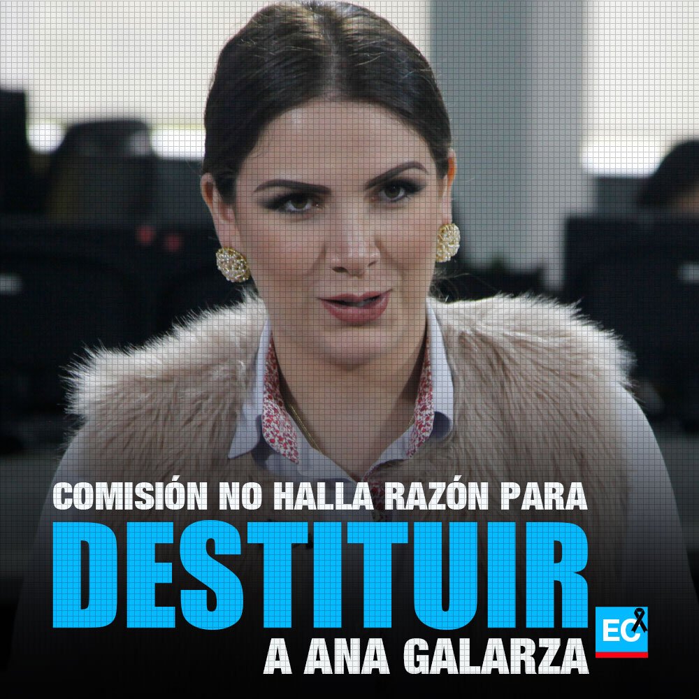 elcomerciocom's tweet photo. #ATENCIÓN | Ana Galarza supera un escollo en la Asamblea Nacional. La Comisión Multipartidista no halla causales para destituir a la asambleísta de Creo, pero habrá otra sanción. Detalles » https://t.co/HdbGz6lXNh https://t.co/tyON4S8hZA