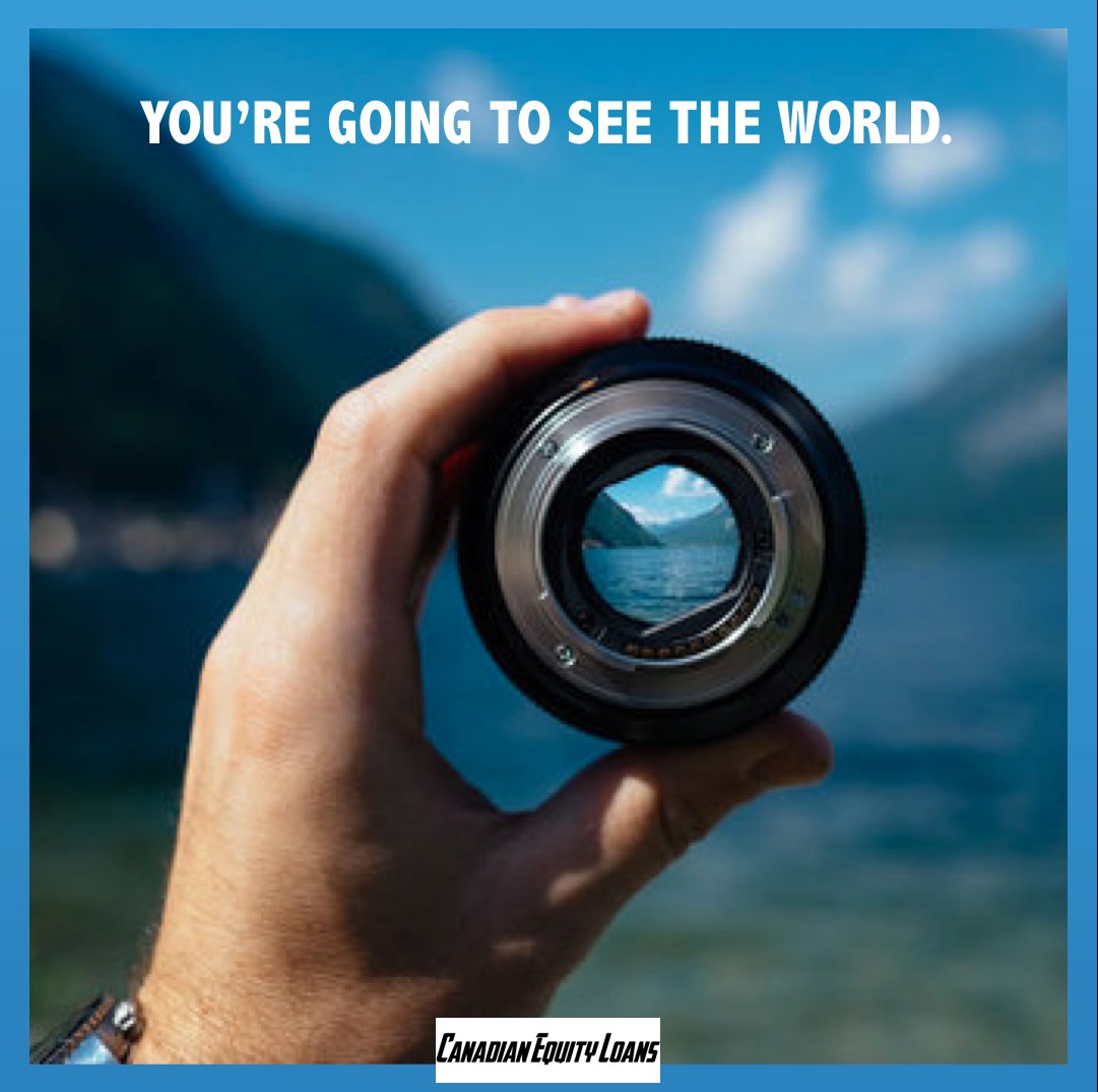 CANEquityLoans's tweet photo. You have nothing to lose and a world to see when you have #CanadianEquityLoans on your side >> https://t.co/eRfJSXi8lt https://t.co/Et2ncbuXwO