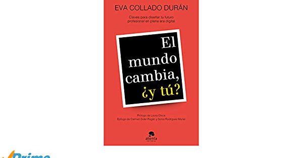 MGMELSYSTEMS's tweet photo. "El mundo cambia, ¿Y tú? Claves para diseñar tu futuro profesional en plena era digital.
Libro de @evacolladoduran en @AmazonESP 
#formación
►https://t.co/yKhZdXs7en #WebOnWork https://t.co/02hhfDLQIW