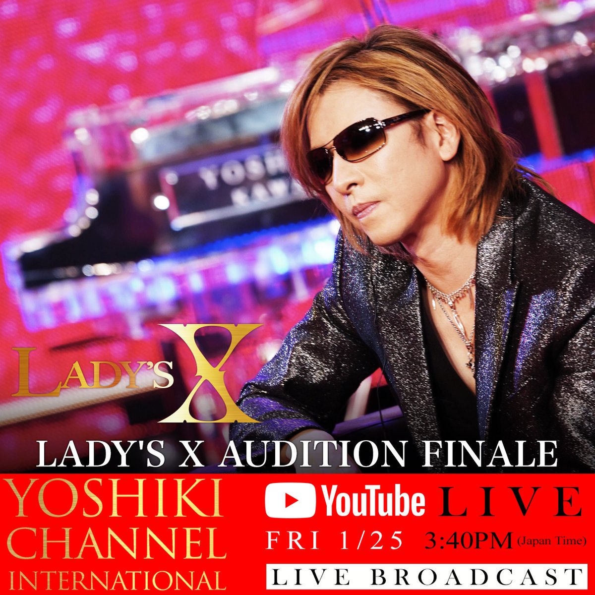 YoshikiChannel's tweet photo. @YoshikiOfficial holds the #LadysX Audition Finale!
1/25/2019 @ 3:40pm Japan time
Information→ https://t.co/Ori22QxUUc https://t.co/hHJiJjYbSc