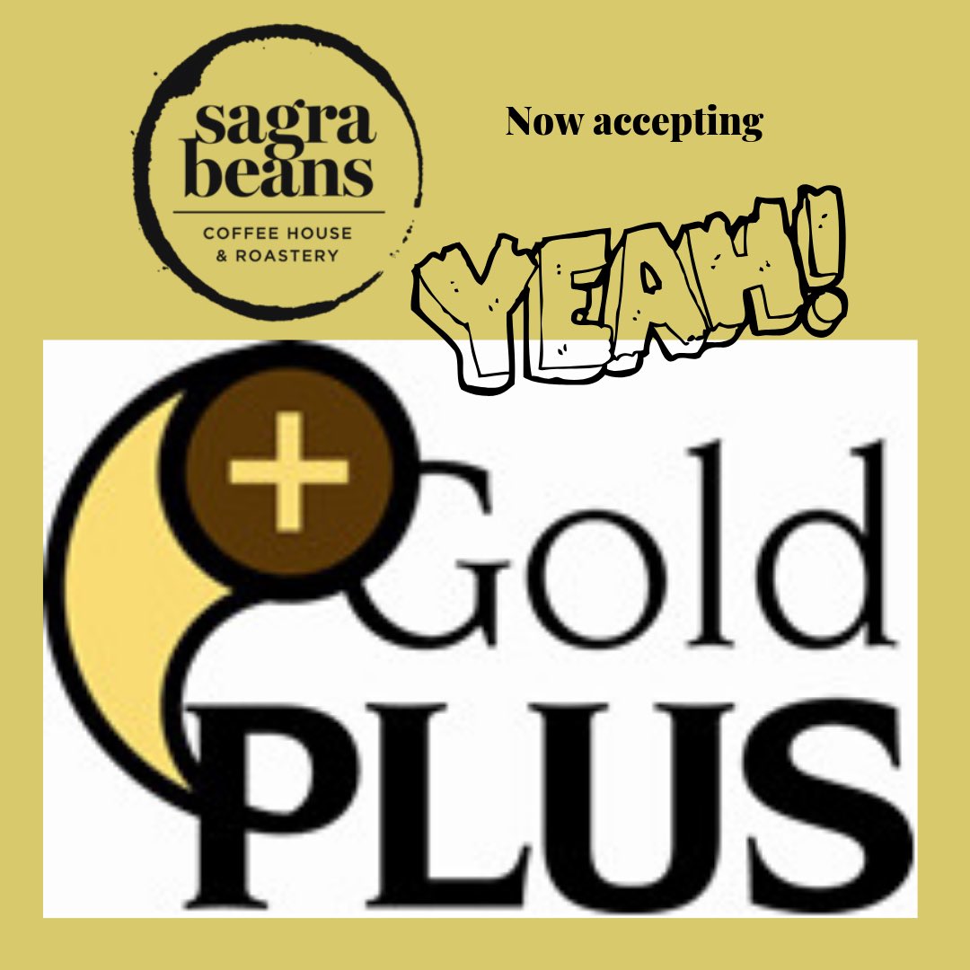 SagraBeans's tweet photo. Guess who is accepting #gold plus?  That’s right #sagrabeans  breakfast lunch and dinner in addition to a great cup of coffee https://t.co/X3uVZ3P26q