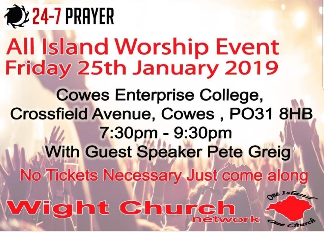 This evening 7.30pm - "All Island Worship Event" <a href="/CowesEC/">Cowes Enterprise College</a> with <a href="/PeteGreig/">Pete Greig</a> - <a href="/WightChurch/">Wight Church Network</a> #IsleofWight <a href="/CofEPortsmouth/">Portsmouth Diocese</a>