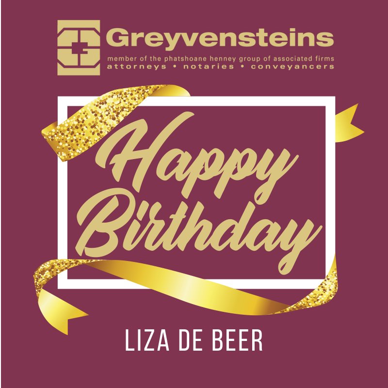 Greyvensteins Incorporated would like to wish Liza de Beer from Keller Williams Explore a very happy birthday! 