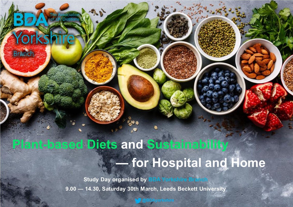 NusratkRD's tweet photo. Save the date for our @BDAyorkshire upcoming study day 
Title: Plant Based Diets and Sustainability - For Hospital + Home. 
Update on @BDA_Dietitians #OneBlueDot
Date: 30th March 2019
Time: 9am - 2.45pm
Location: @leedsbeckett Rose Bowl 
Speakers: Heather Russell, Tom Embury https://t.co/tFRVAuZz5F