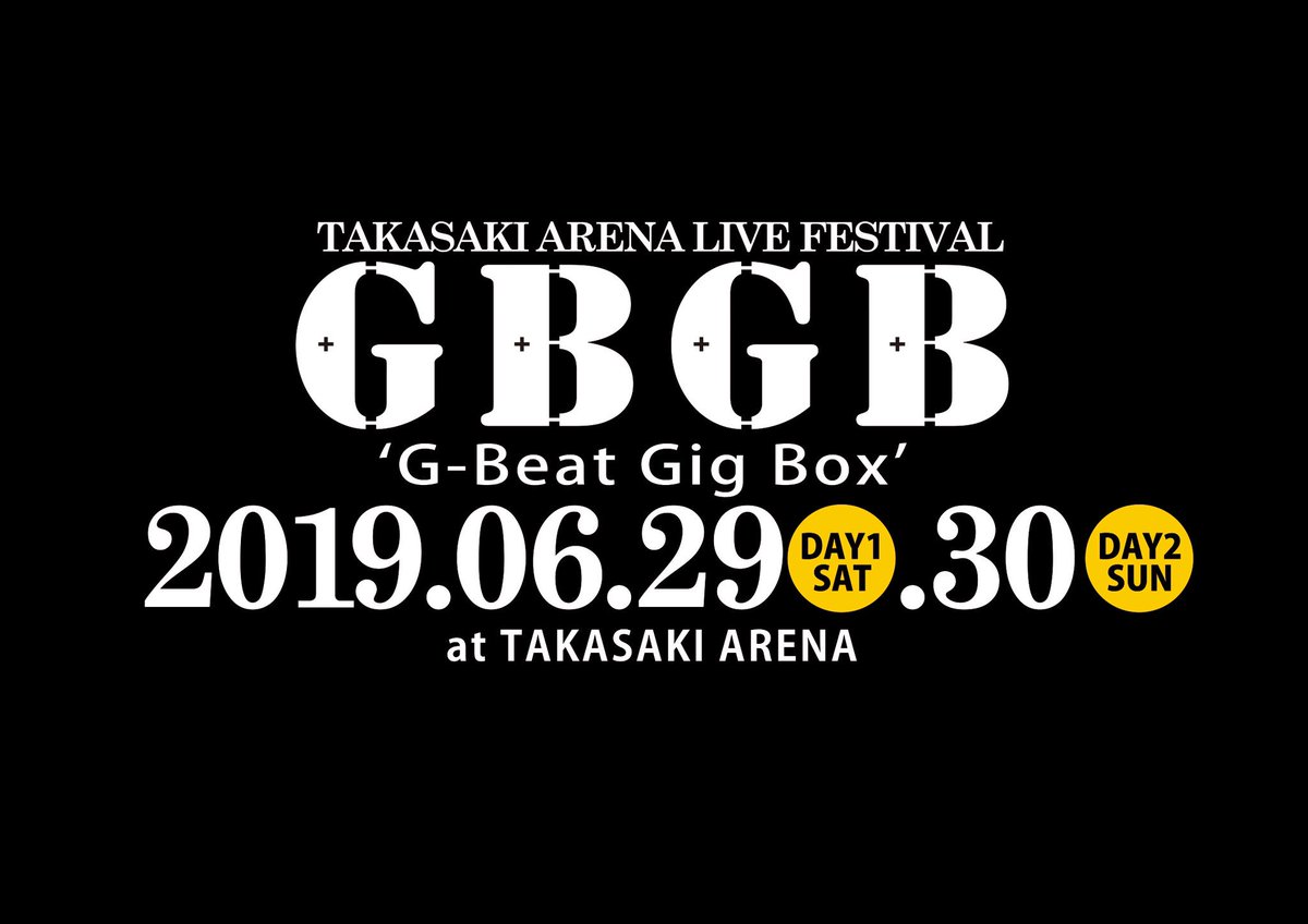 LLP_SHINSEIKAI's tweet photo. 【TAKASAKI ARENA 
           LIVE FESTIVAL GBGB2019】
出演アーチスト第１弾！発表！
アーチスト発表に伴い
GBGBホームページにて
本日１月２５日より
チケット超先行予約販売を開始！
詳しくはGBGBホームページにて！！！
     ↓クリック↓
        https://t.co/SLeaOirugF https://t.co/KahqifBcXp