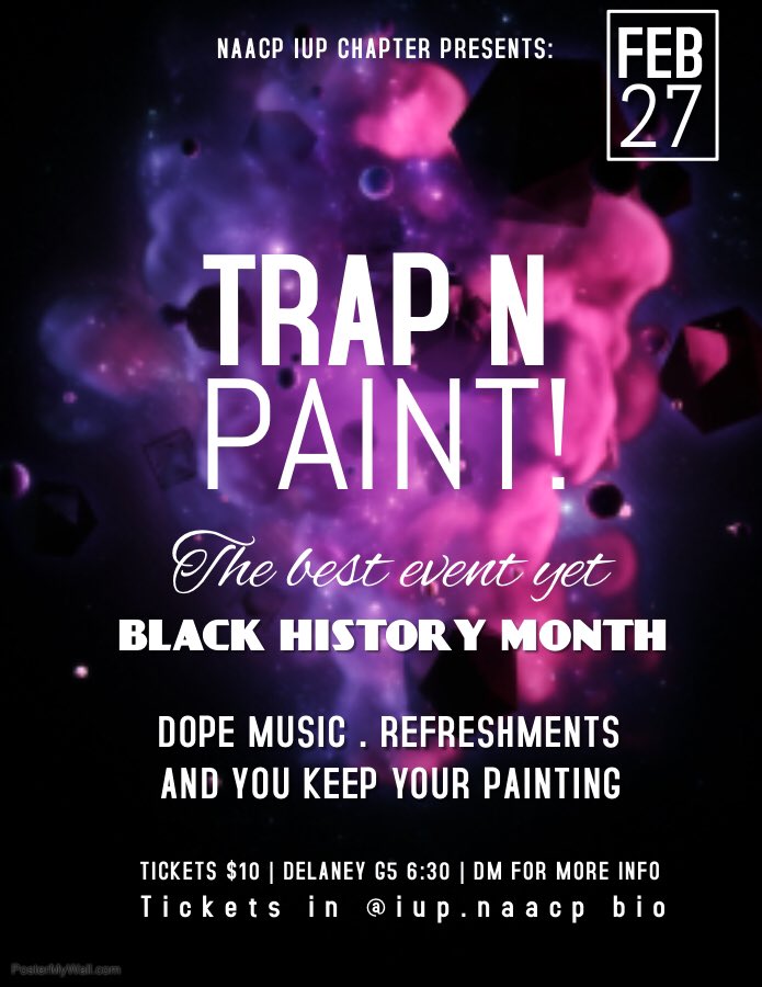 IUPNAACP16's tweet photo. #IUP Purchase tickets in our bio! Our 1st TRAP N PAINT! https://t.co/RRwCf6USv4