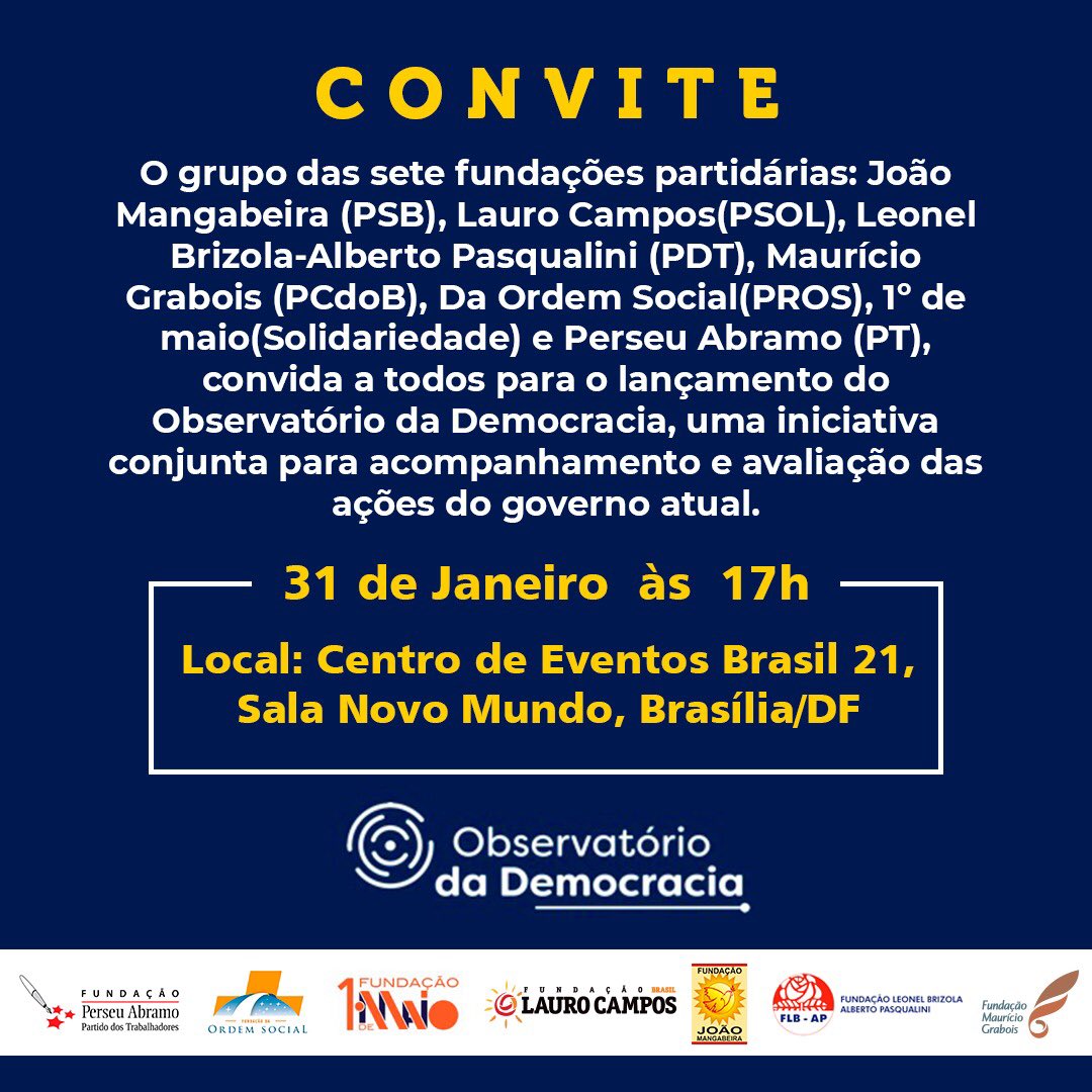 Dia 31, em Brasília, sete Fundações partidárias estarão lançando o Observatório da Democracia, espaço destinado ao acompanhamento e formulação de políticas públicas e de defesa intransigente da Democracia. Luzes, em tempos de trevas.