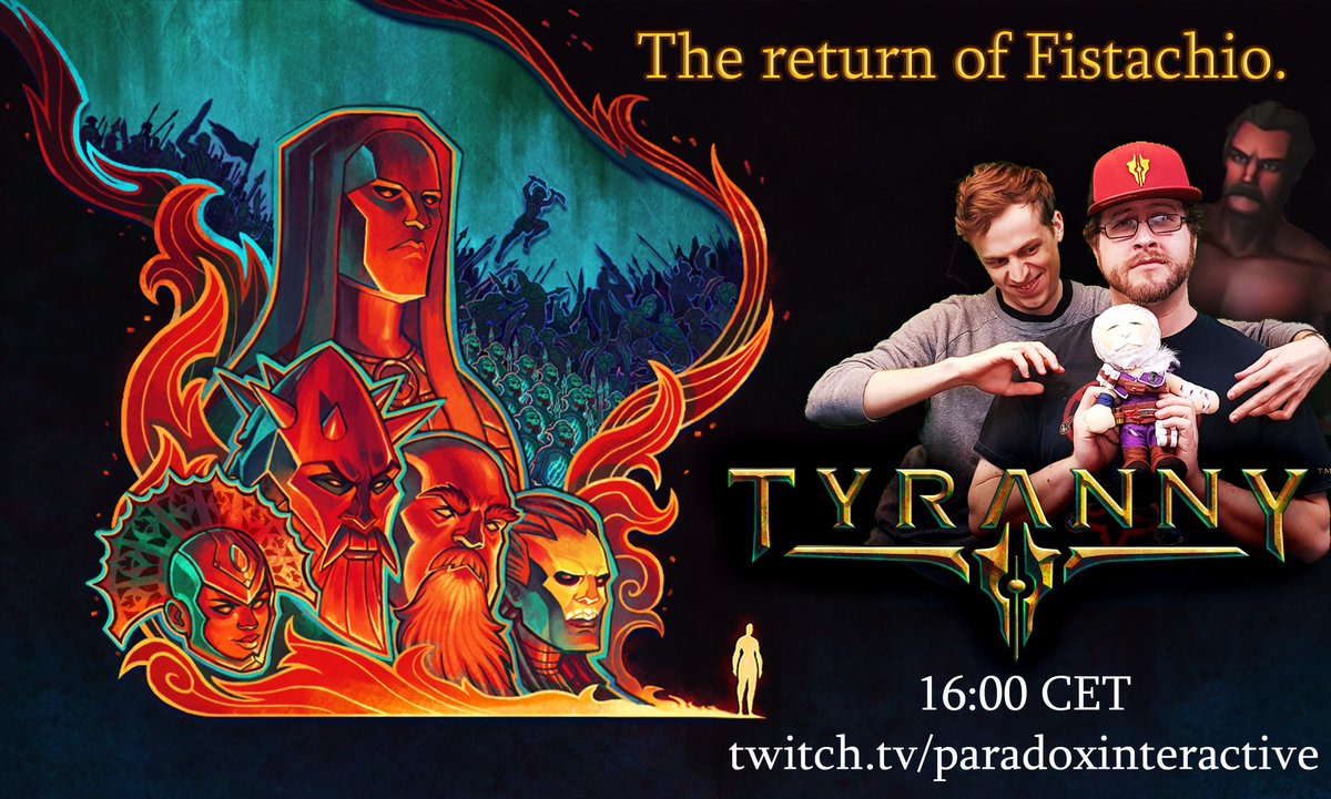 Tyranny (@tyrannygame) on Twitter photo The wait is over. In honor of Tyranny's part in the <a href="/caffeine/">Caffeine</a> Bundle on <a href="/humble/">Humble Bundle</a> we bring you The Return of Fistachio, brought to you by the uncrowned pun-masters of Paradox Interactive, <a href="/LeJerque/">J. Henning: Holmboy</a> and @snidestep!
Tune in at 16:00 CET TODAY:
twitch.tv/paradoxinterac… The wait is over. In honor of Tyranny's part in the <a href="/caffeine/">Caffeine</a> Bundle on <a href="/humble/">Humble Bundle</a> we bring you The Return of Fistachio, brought to you by the uncrowned pun-masters of Paradox Interactive, <a href="/LeJerque/">J. Henning: Holmboy</a> and @snidestep!
Tune in at 16:00 CET TODAY:
twitch.tv/paradoxinterac…