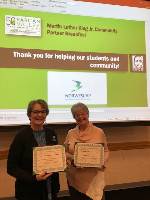 Libby Haynes and Helene Meissner represented NORWESCAP at the Raritan Valley Community College Dr. Martin Luther King, Jr. Community Partner Breakfast. Certificates were awarded in recognition of providing extraordinary service learning opportunities for the students of RVCC.