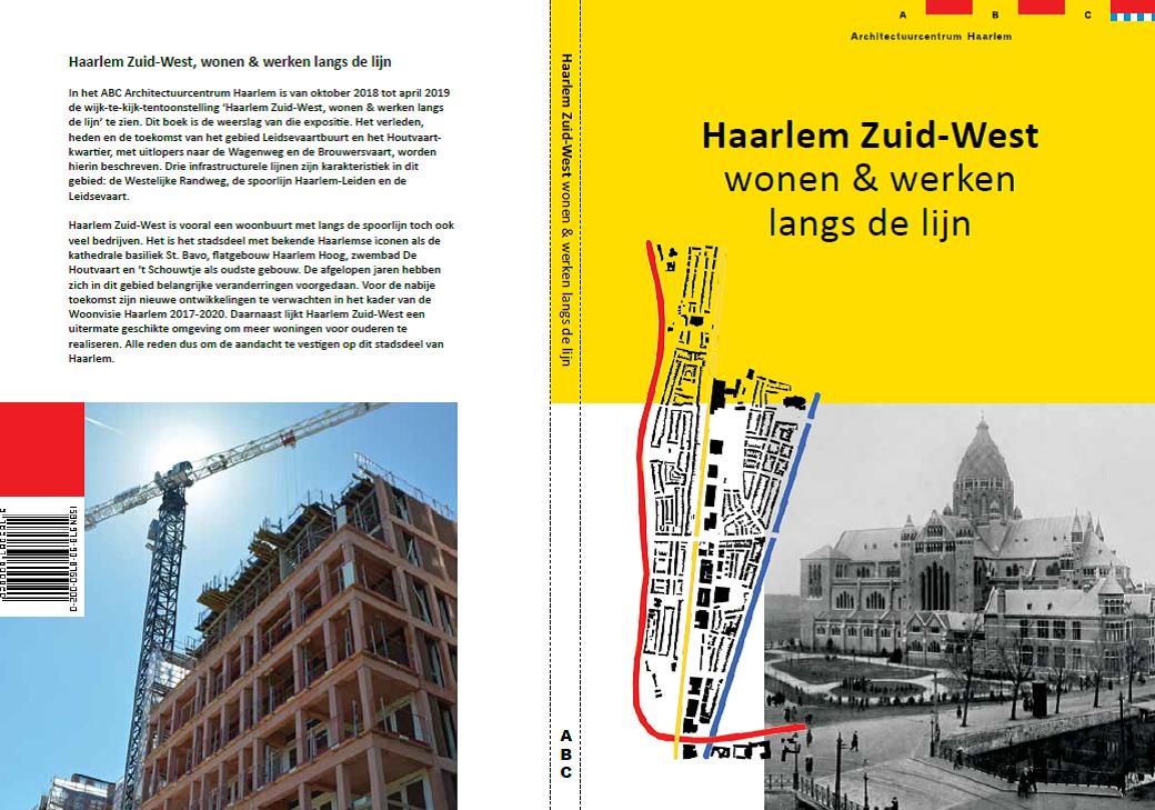 Vanwege het succes en de actualitiet is onze expositie over verleden, heden en toekomst van HAARLEM ZUID-WEST verlengd en we maken er ook een publicatie van. Het is nu naar de drukker en dit wordt de kaft! Binnenkort te koop bij onder meer <a href="/ABCHaarlem/">ABC archi.centr.Hrlm</a> 
architectuurhaarlem.nl/activiteit/haa…